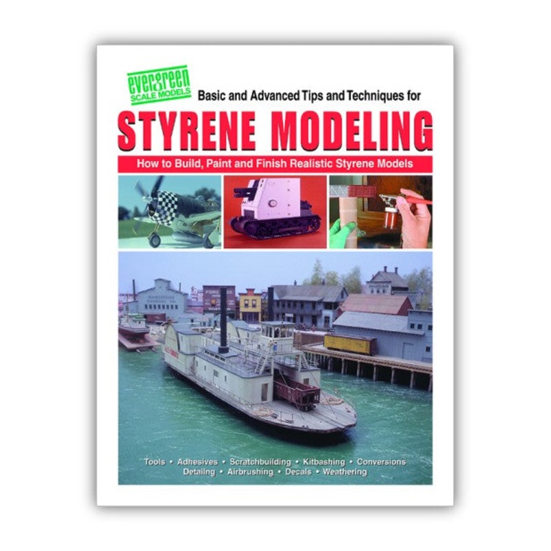 Evergreen Styrene Modeling-How-To Book