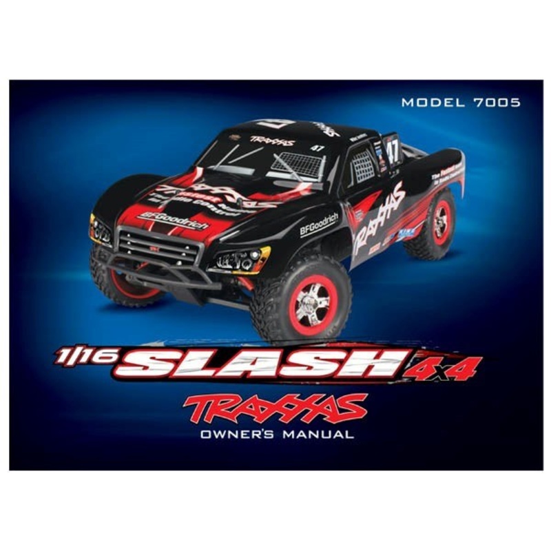 Traxxas 7097 – Owner’s Manual 1/16 Slash 4WD (Model 7005)