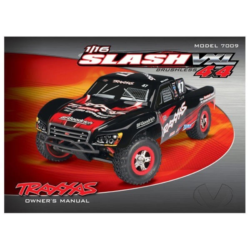 Traxxas 7098 – Owner’s Manual 1/16 Slash 4WD VXL (Model 7009)